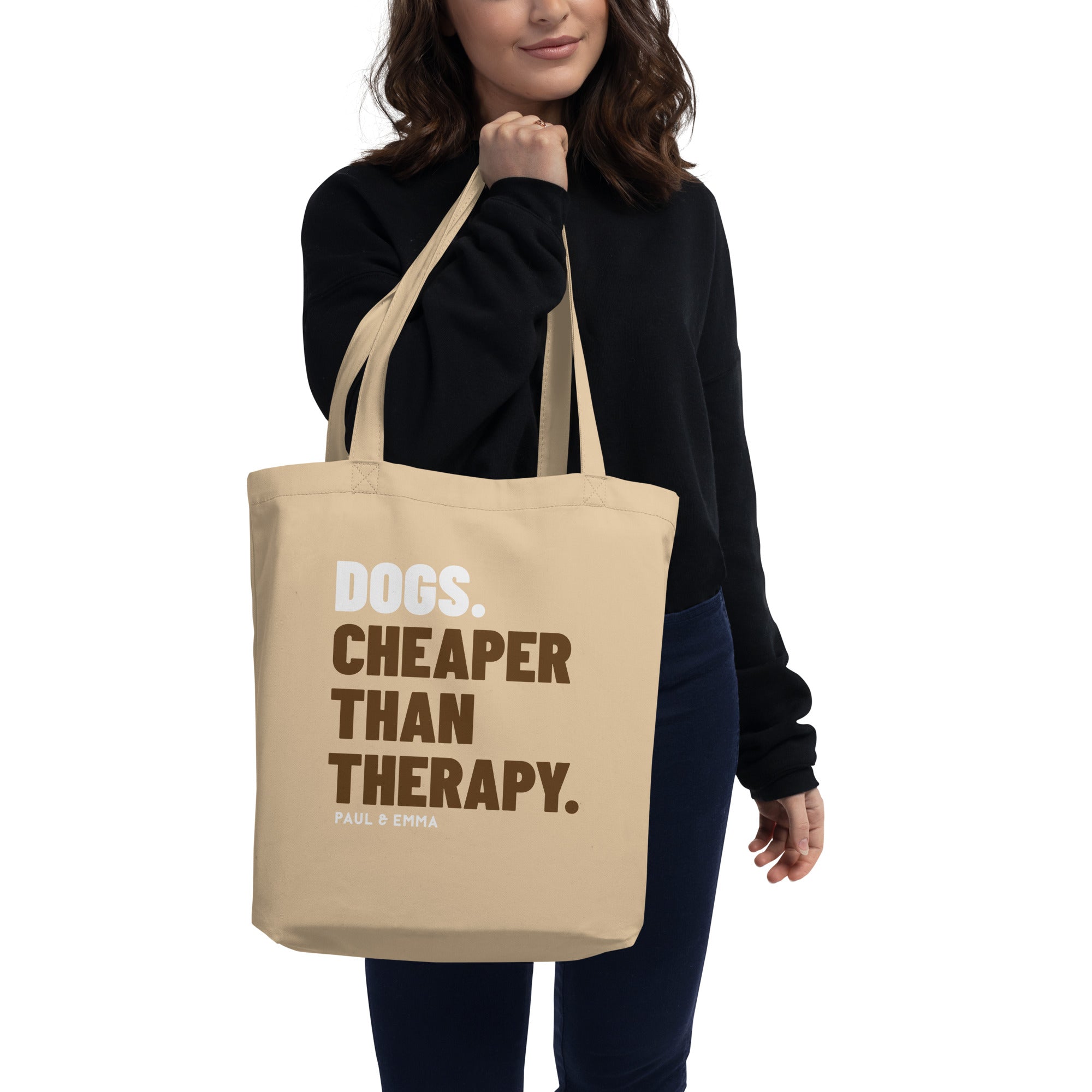 Beige Bio-Stofftasche mit Statement Dogs Cheaper Than Therapy - Paul Emma nachhaltige Hundetasche